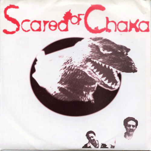 Scared Of Chaka : Scared Of Chaka.
